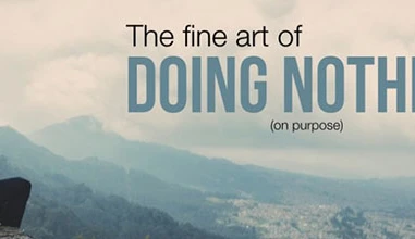 The Fear of Missing Out: why doing nothing is ridiculously difficult
